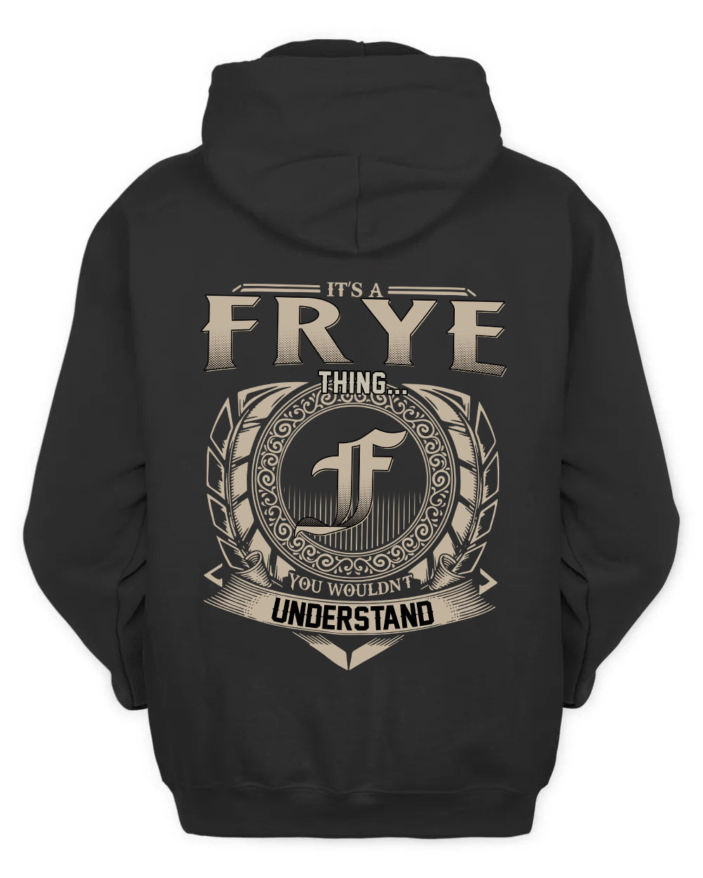 FRYE HH88-K2–Personalized Name Quote Apparel “It’s a/an NAME Thing You Wouldn’t Understand”