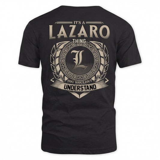 LAZARO HH88-K2–Personalized Name Quote Apparel “It’s a/an NAME Thing You Wouldn’t Understand”