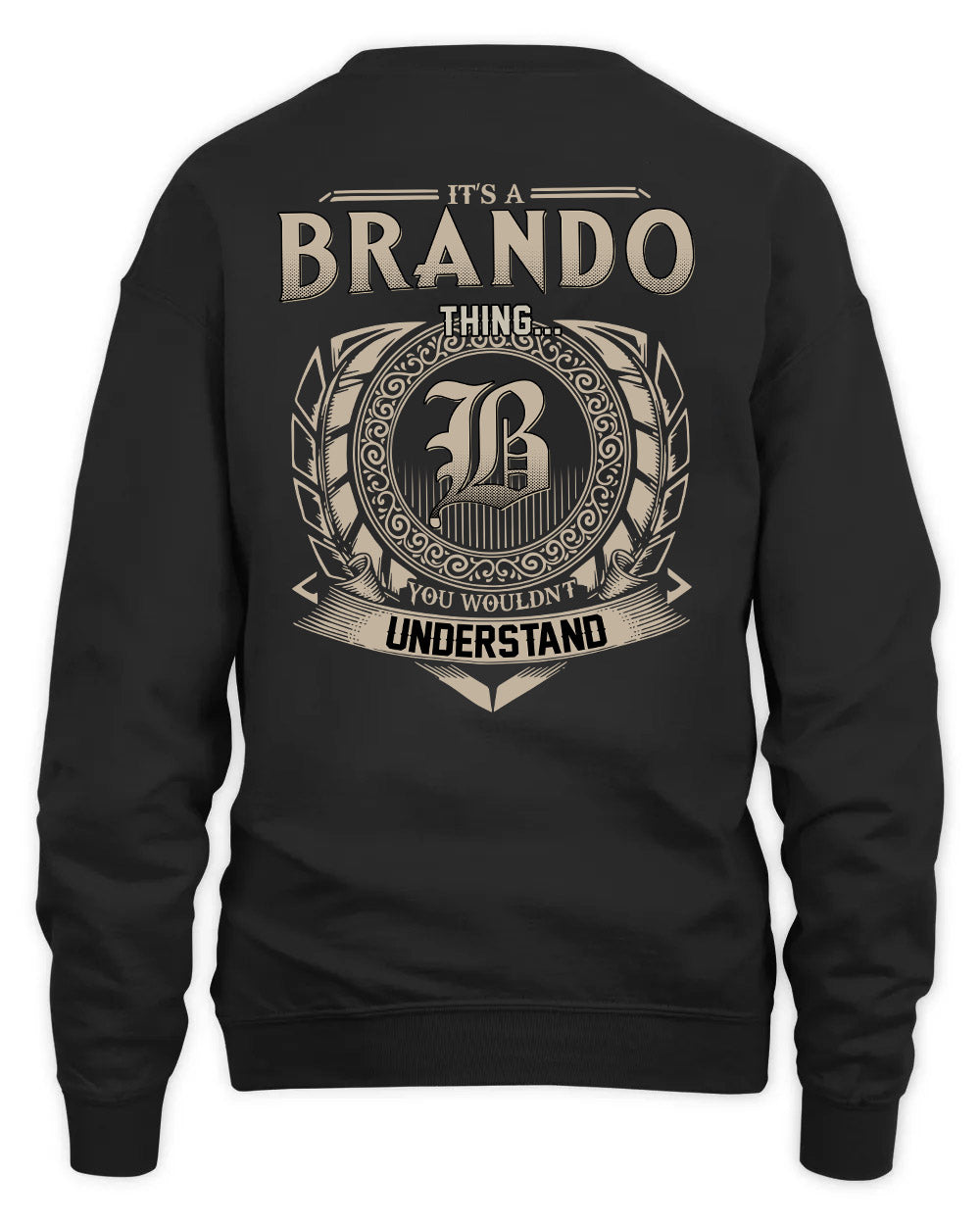 BRANDO HH88-K2–Personalized Name Quote Apparel “It’s a/an NAME Thing You Wouldn’t Understand”