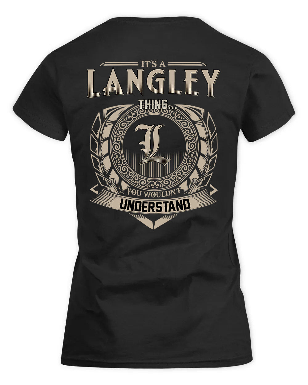 LANGLEY HH88-K2–Personalized Name Quote Apparel “It’s a/an NAME Thing You Wouldn’t Understand”