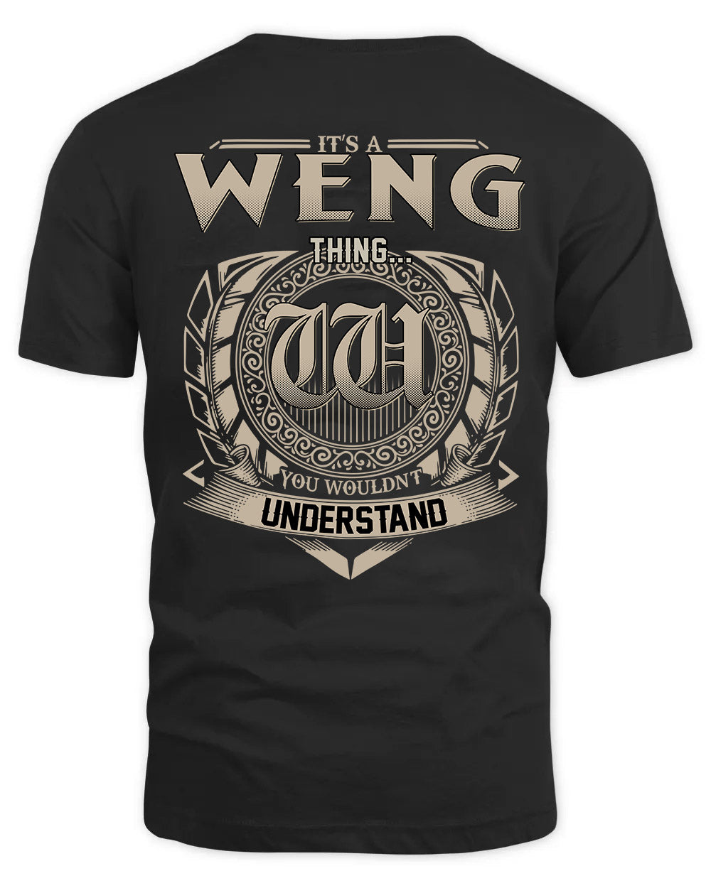WENG HH88-K2–Personalized Name Quote Apparel “It’s a/an NAME Thing You Wouldn’t Understand”