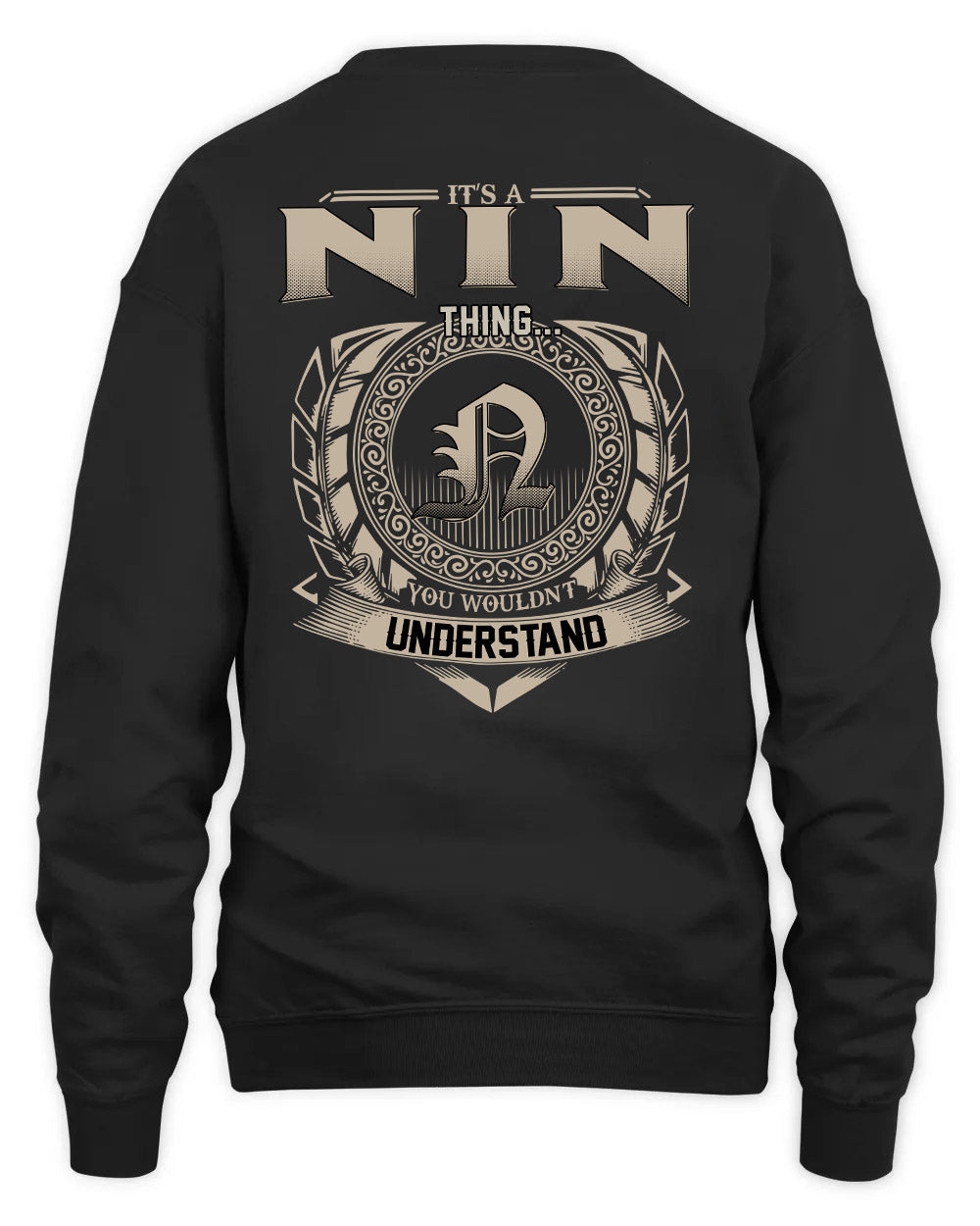 NIN HH88-K2–Personalized Name Quote Apparel “It’s a/an NAME Thing You Wouldn’t Understand”