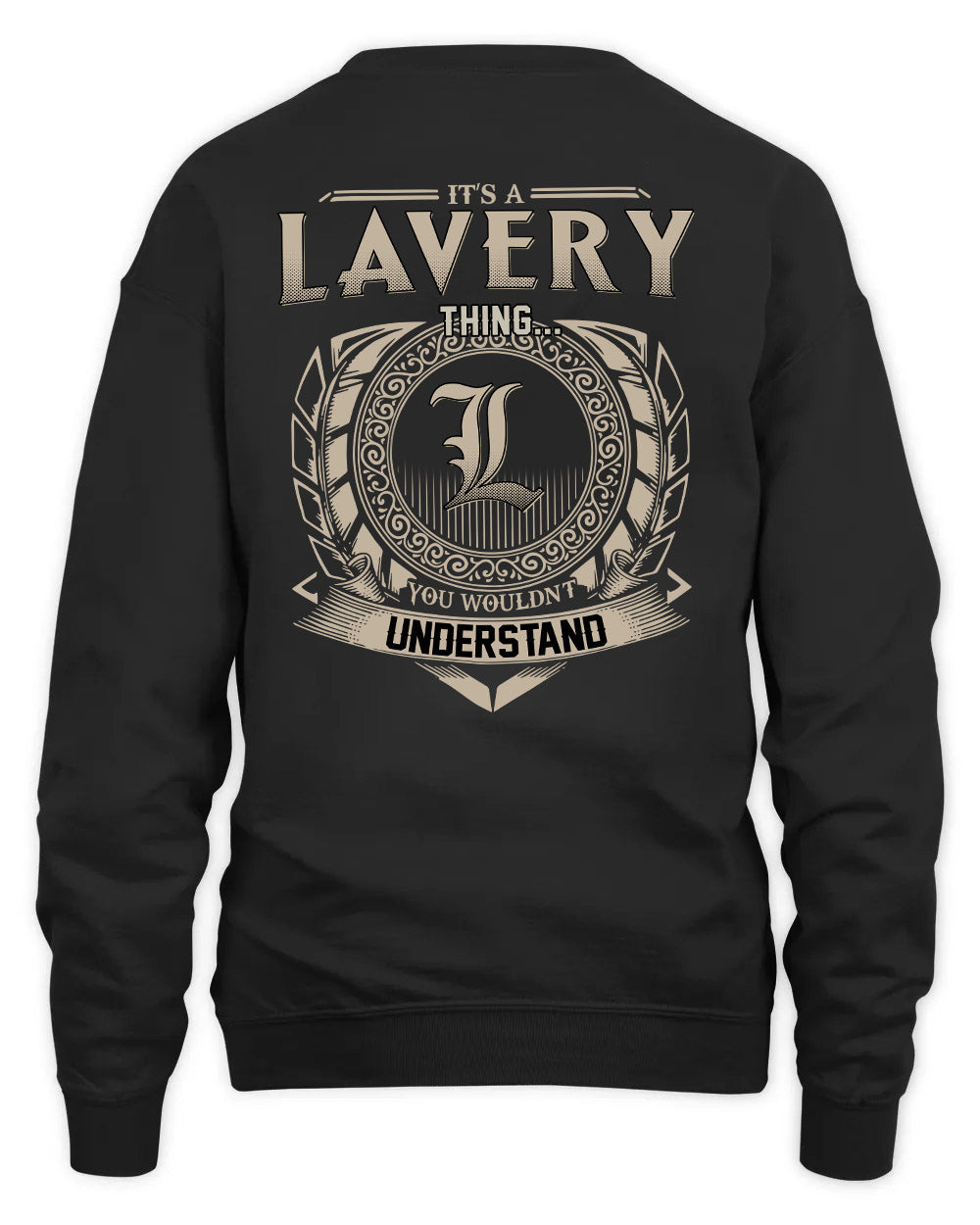 LAVERY HH88-K2–Personalized Name Quote Apparel “It’s a/an NAME Thing You Wouldn’t Understand”