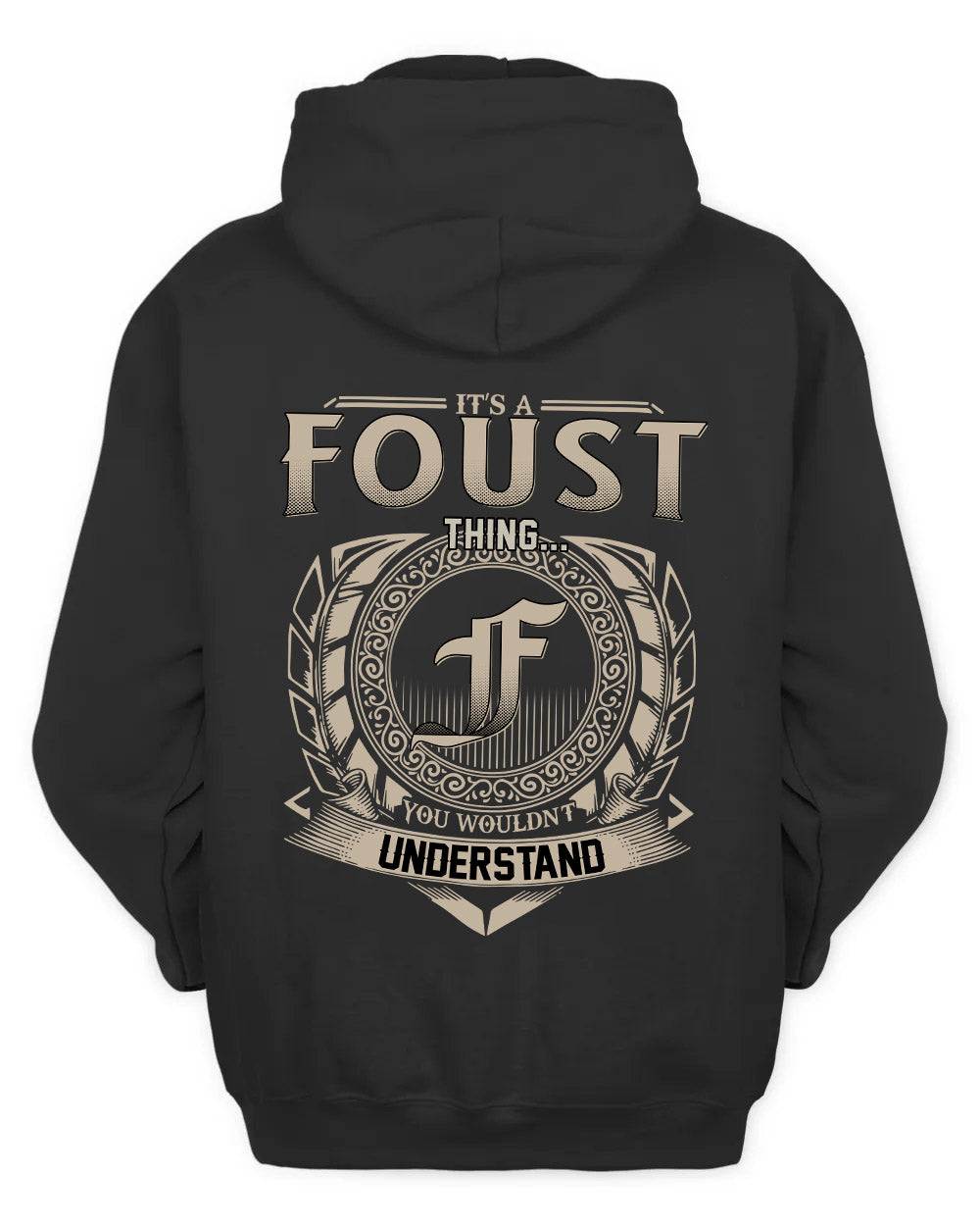 FOUST HH88-K2–Personalized Name Quote Apparel “It’s a/an NAME Thing You Wouldn’t Understand”