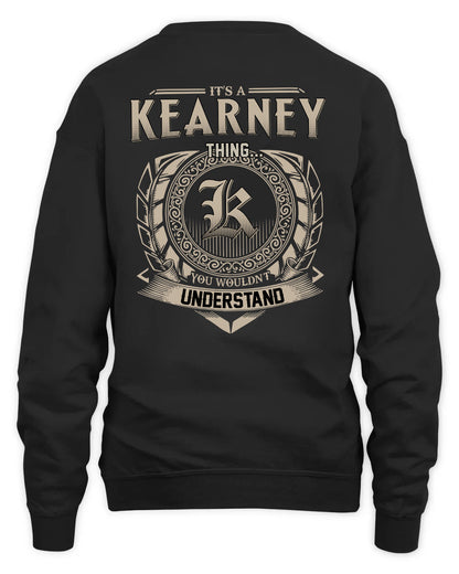 KEARNEY HH88-K2–Personalized Name Quote Apparel “It’s a/an NAME Thing You Wouldn’t Understand”