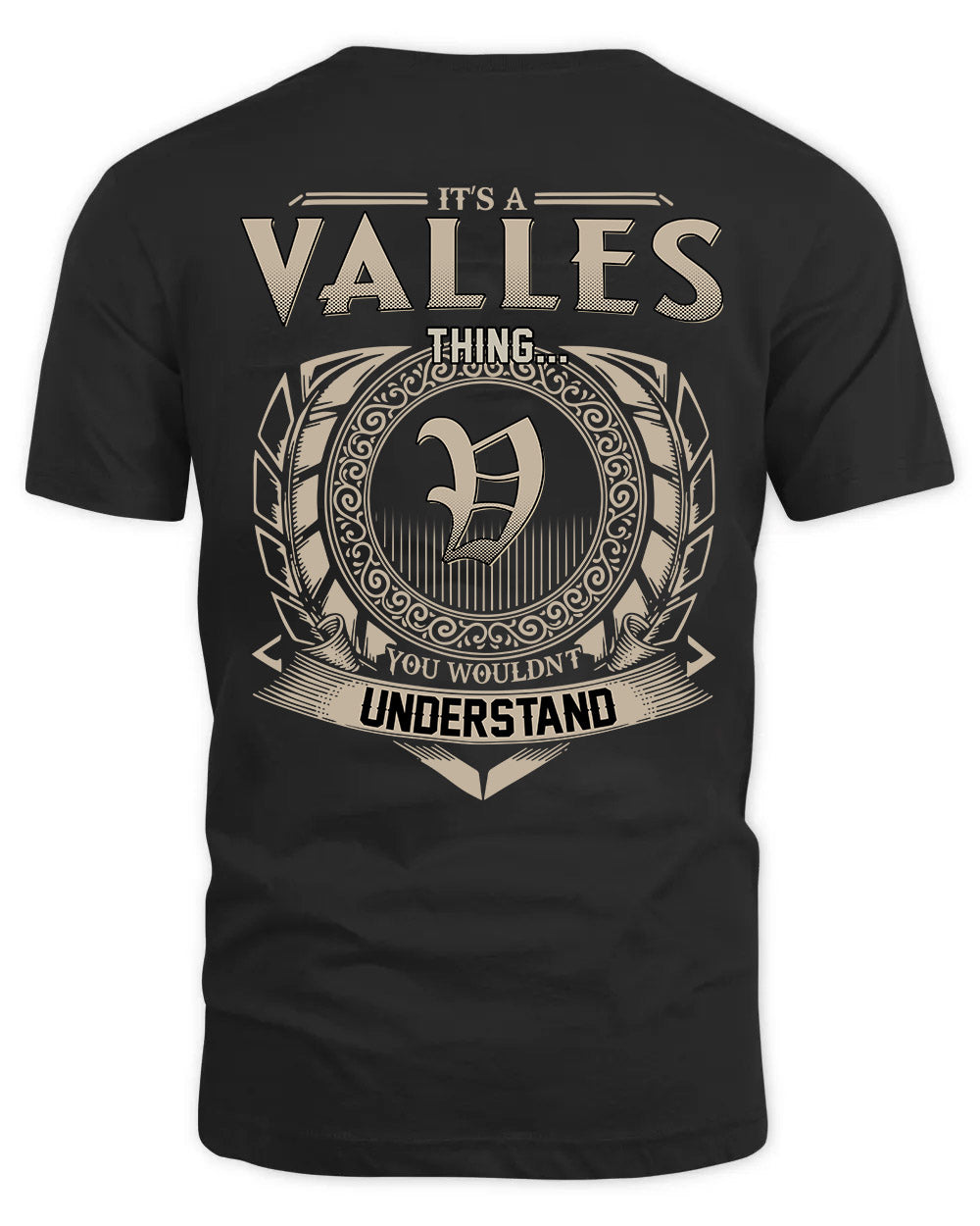 VALLES HH88-K2–Personalized Name Quote Apparel “It’s a/an NAME Thing You Wouldn’t Understand”