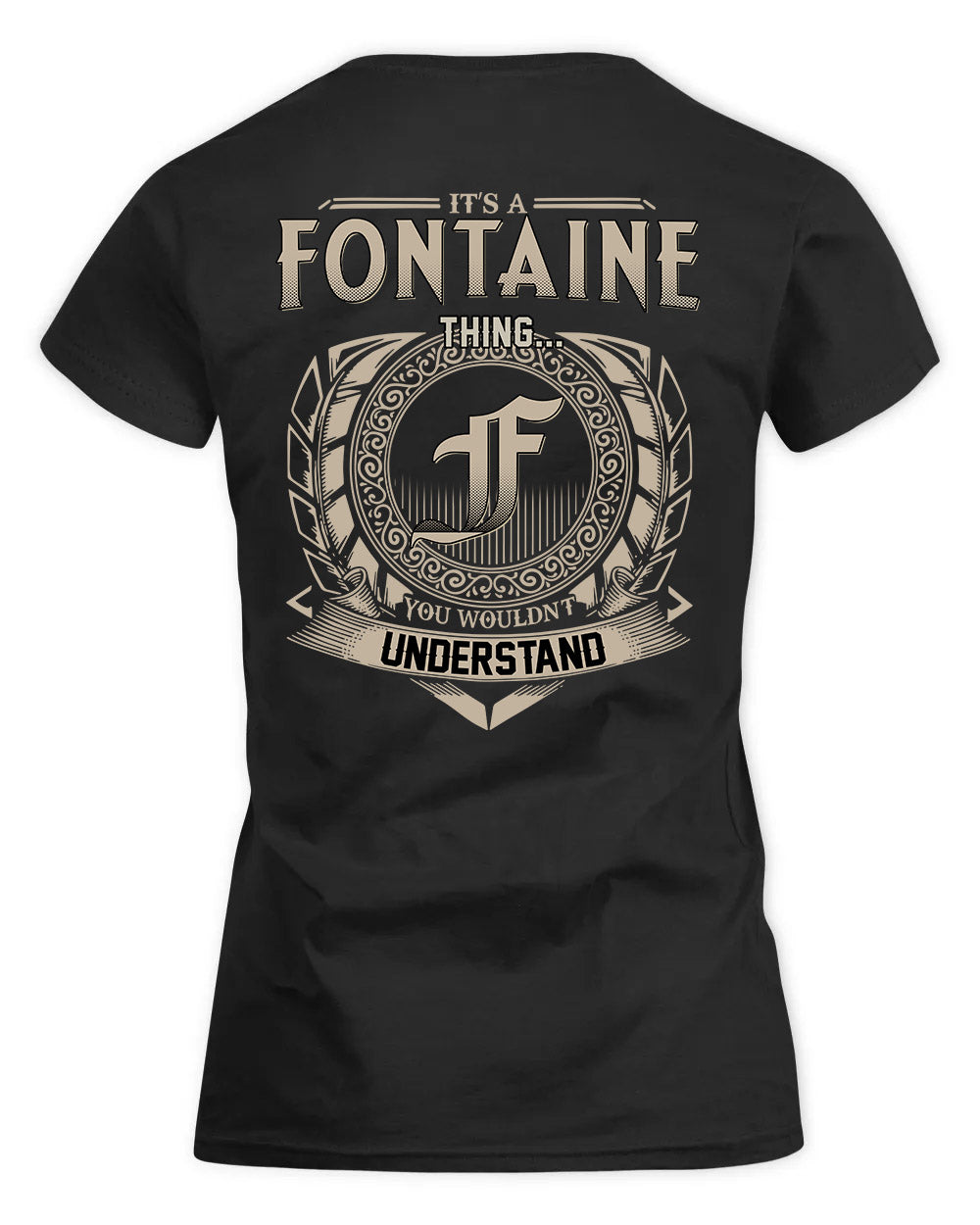 FONTAINE HH88-K2–Personalized Name Quote Apparel “It’s a/an NAME Thing You Wouldn’t Understand”