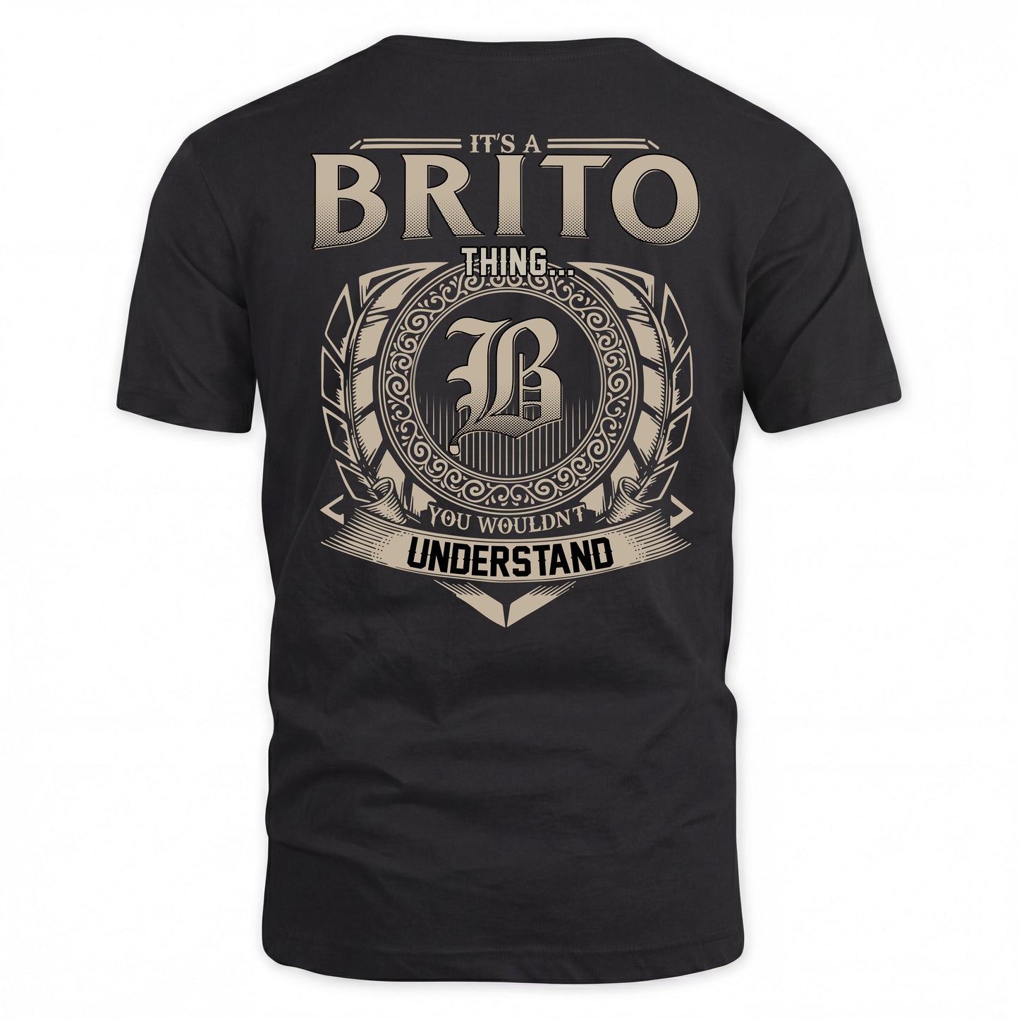 BRITO HH88-K2–Personalized Name Quote Apparel “It’s a/an NAME Thing You Wouldn’t Understand”