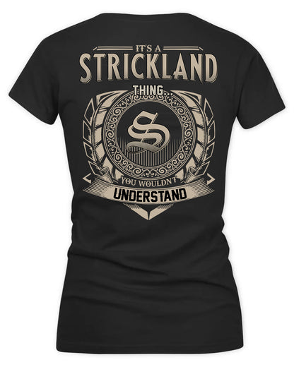 STRICKLAND HH88-K2–Personalized Name Quote Apparel “It’s a/an NAME Thing You Wouldn’t Understand”