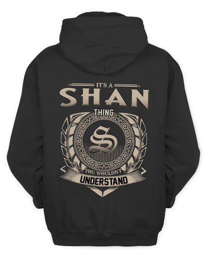 SHAN HH88-K2–Personalized Name Quote Apparel “It’s a/an NAME Thing You Wouldn’t Understand”