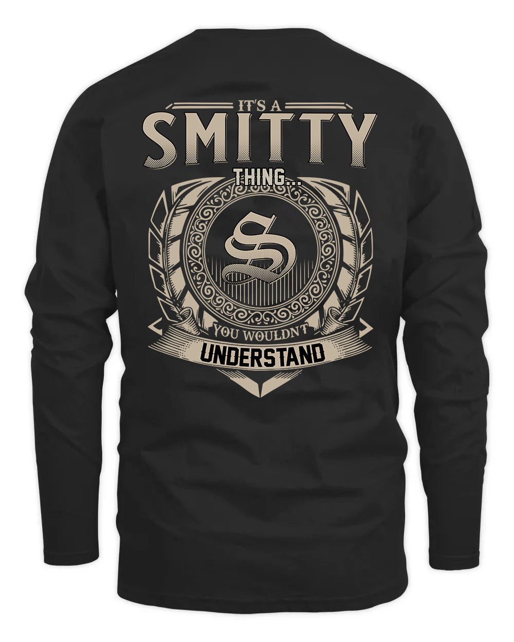 SMITTY HH88-K2–Personalized Name Quote Apparel “It’s a/an NAME Thing You Wouldn’t Understand”