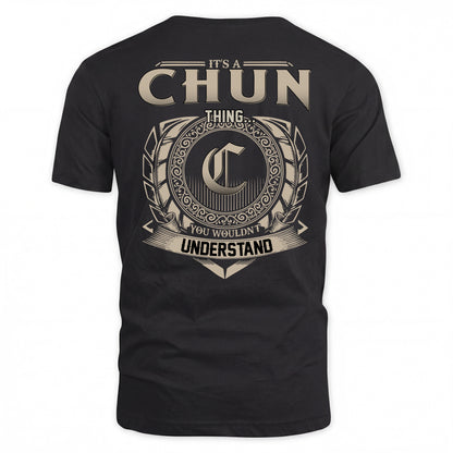 CHUN HH88-K2–Personalized Name Quote Apparel “It’s a/an NAME Thing You Wouldn’t Understand”