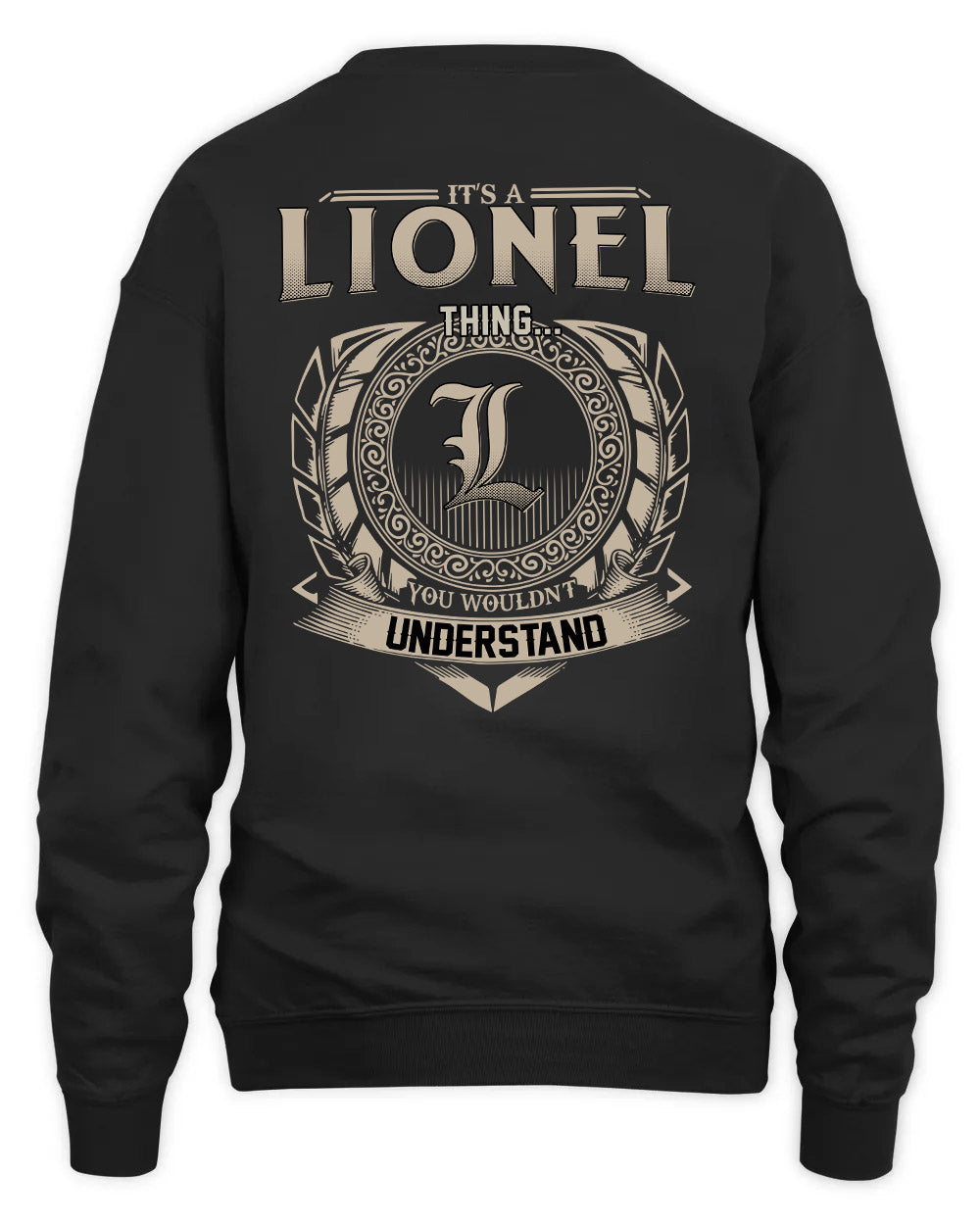 LIONEL HH88-K2–Personalized Name Quote Apparel “It’s a/an NAME Thing You Wouldn’t Understand”