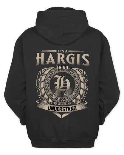 HARGIS HH88-K2–Personalized Name Quote Apparel “It’s a/an NAME Thing You Wouldn’t Understand”