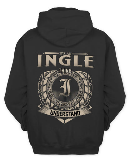 INGLE HH88-K2–Personalized Name Quote Apparel “It’s a/an NAME Thing You Wouldn’t Understand”