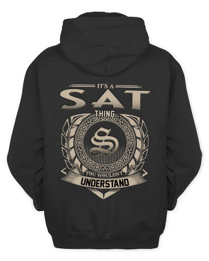 SAT HH88-K2–Personalized Name Quote Apparel “It’s a/an NAME Thing You Wouldn’t Understand”