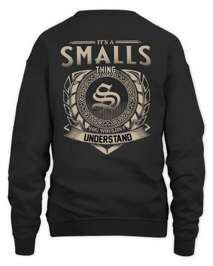 SMALLS HH88-K2–Personalized Name Quote Apparel “It’s a/an NAME Thing You Wouldn’t Understand”