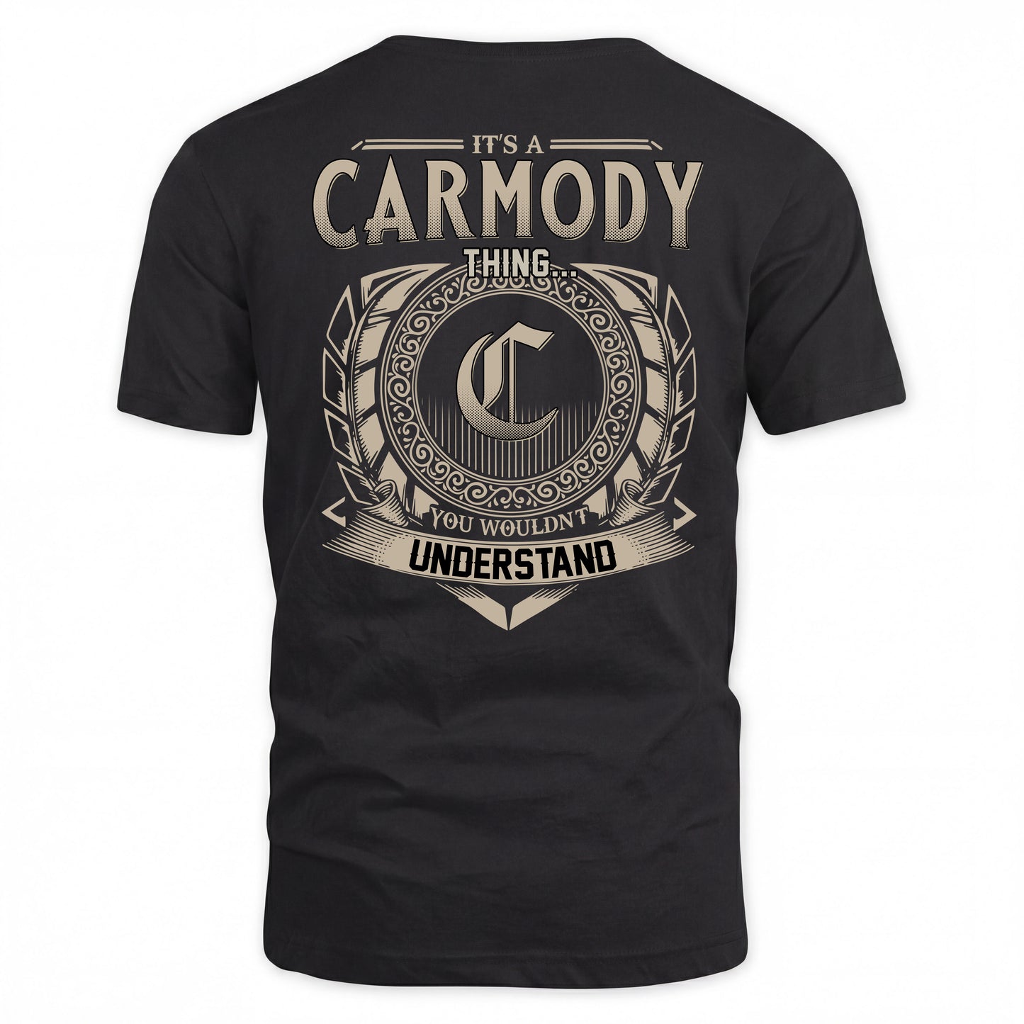 CARMODY HH88-K2–Personalized Name Quote Apparel “It’s a/an NAME Thing You Wouldn’t Understand”