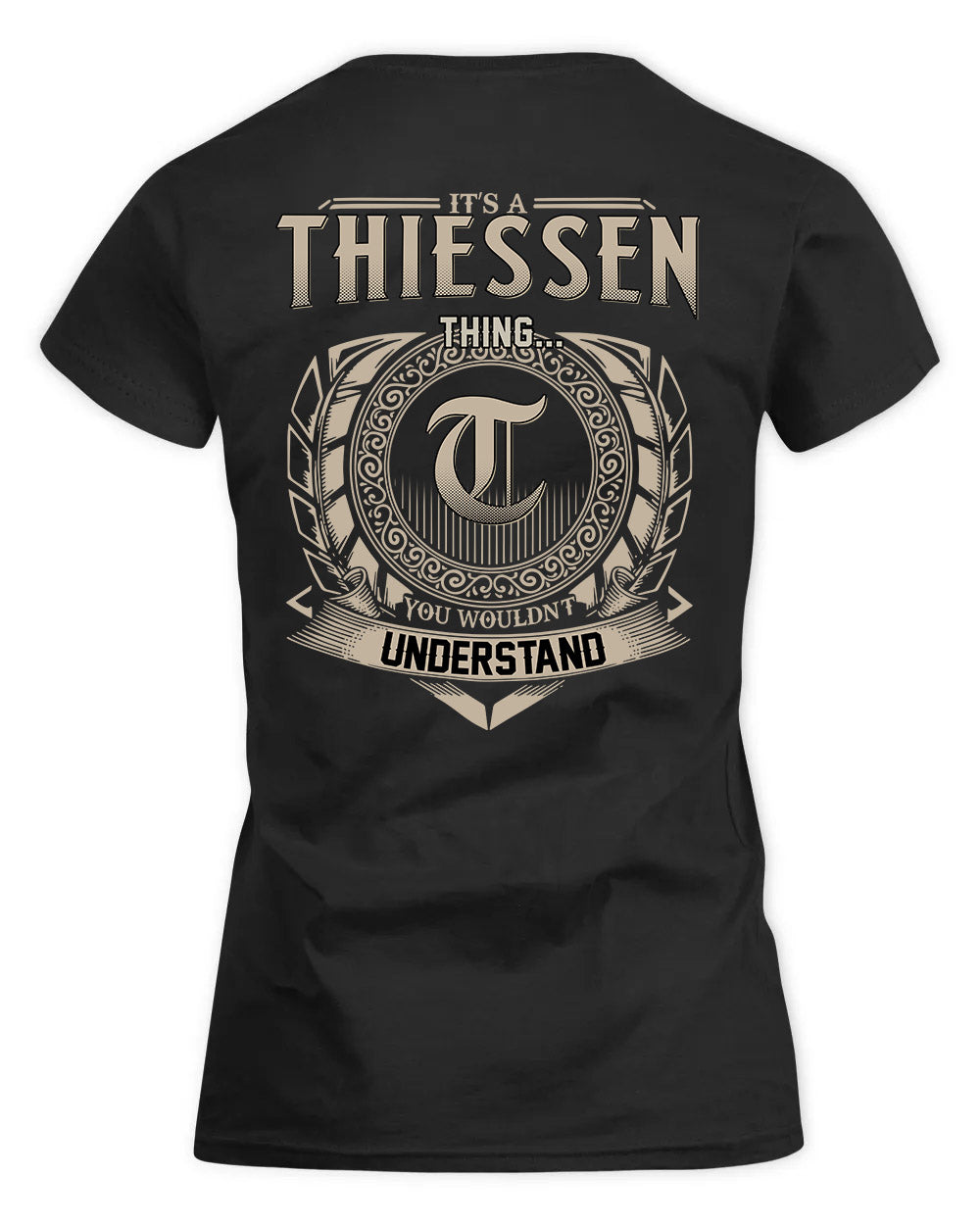 THO HH88-K2–Personalized Name Quote Apparel “It’s a/an NAME Thing You Wouldn’t Understand”
