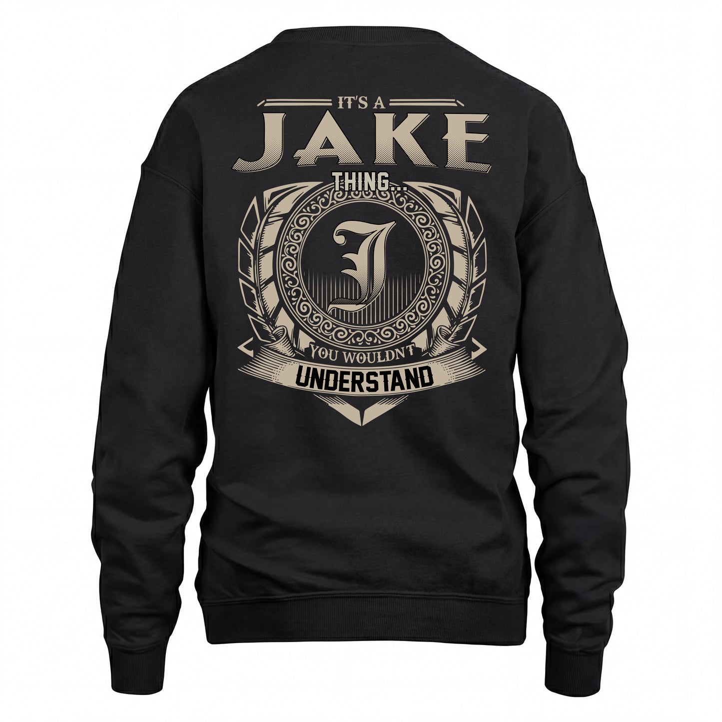 JAKE HH88-K2–Personalized Name Quote Apparel “It’s an NAME Thing You Wouldn’t Understand”