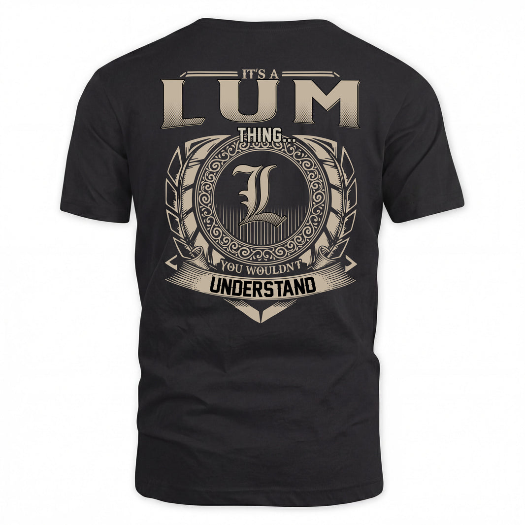 LUM HH88-K2–Personalized Name Quote Apparel “It’s a/an NAME Thing You Wouldn’t Understand”