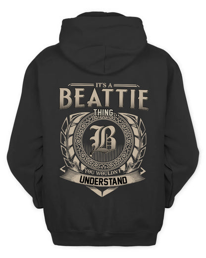 BEATTIE HH88-K2–Personalized Name Quote Apparel “It’s a/an NAME Thing You Wouldn’t Understand”