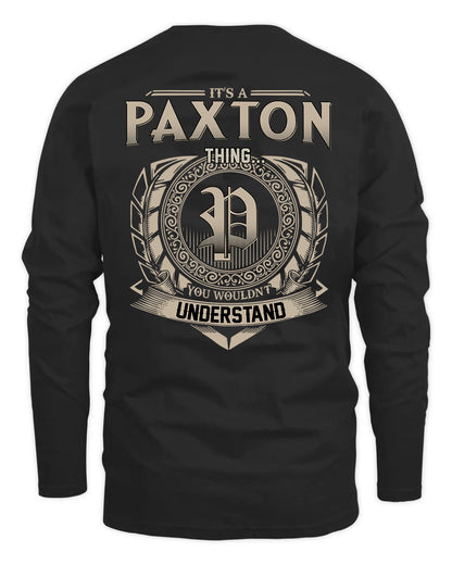 PAXTON HH88-K2–Personalized Name Quote Apparel “It’s a/an NAME Thing You Wouldn’t Understand”