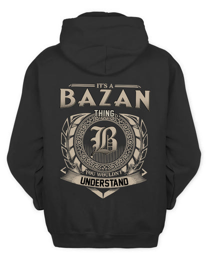 BAZAN HH88-K2–Personalized Name Quote Apparel “It’s a/an NAME Thing You Wouldn’t Understand”