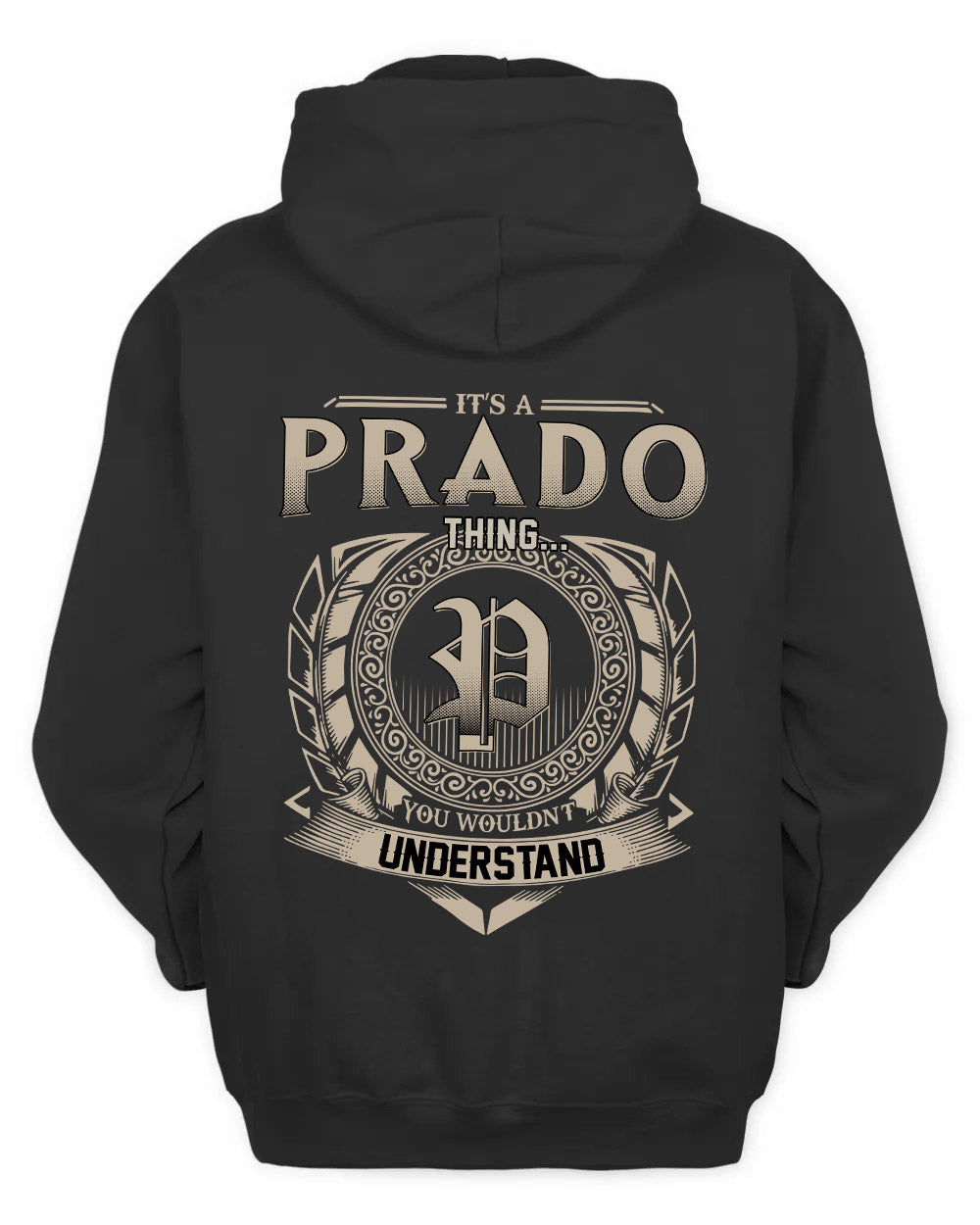 PRADO HH88-K2–Personalized Name Quote Apparel “It’s a/an NAME Thing You Wouldn’t Understand”