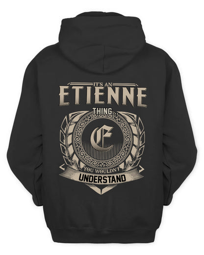 ETIENNE HH88-K2–Personalized Name Quote Apparel “It’s a/an NAME Thing You Wouldn’t Understand”