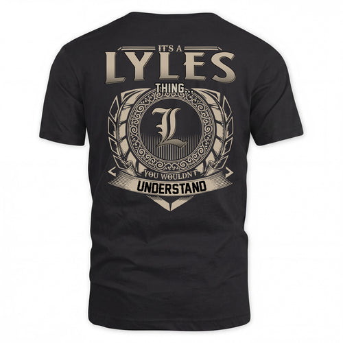 LYLES HH88-K2–Personalized Name Quote Apparel “It’s a/an NAME Thing You Wouldn’t Understand”