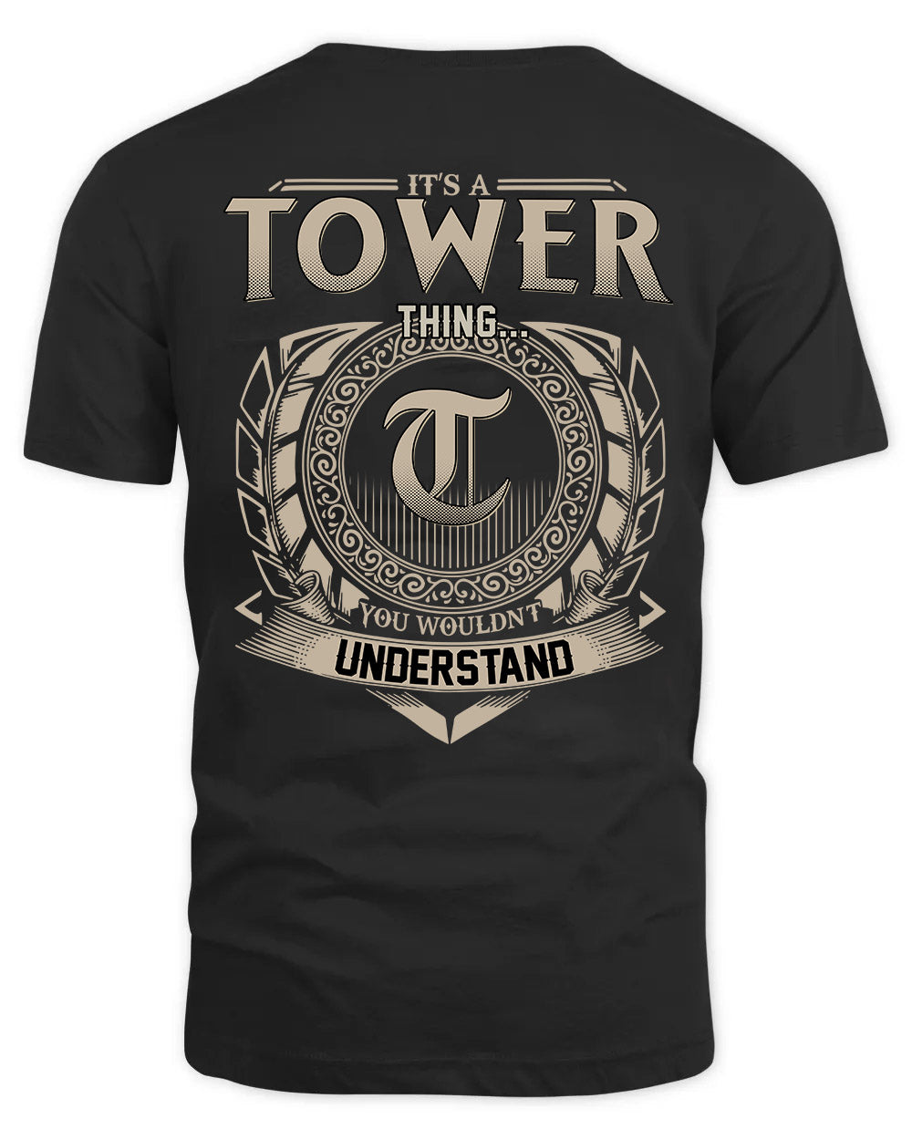 TOWER HH88-K2–Personalized Name Quote Apparel “It’s a/an NAME Thing You Wouldn’t Understand”