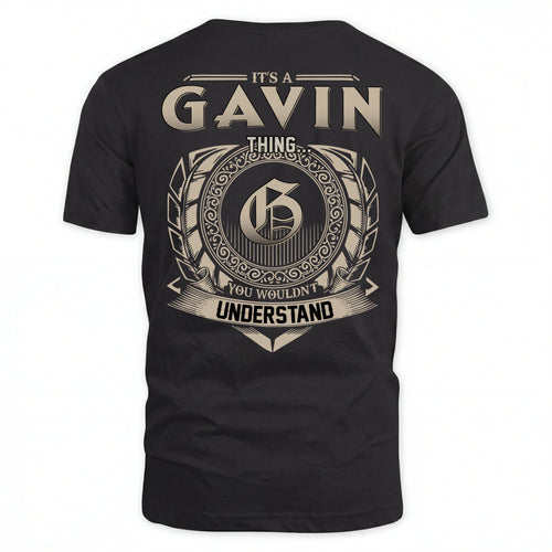 GAVIN HH88-K2–Personalized Name Quote Apparel “It’s an NAME Thing You Wouldn’t Understand”