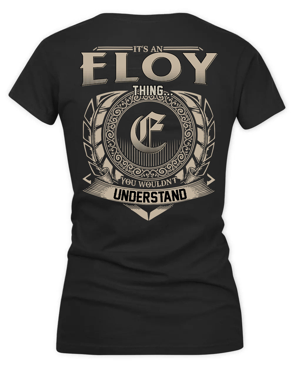 ELROD HH88-K2–Personalized Name Quote Apparel “It’s a/an NAME Thing You Wouldn’t Understand”