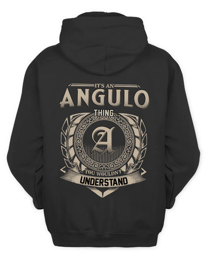 ANGULO HH88-K2–Personalized Name Quote Apparel “It’s a/an NAME Thing You Wouldn’t Understand”