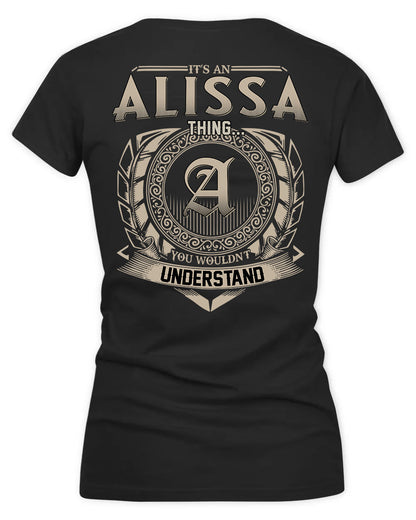 ALISSA HH88-K2–Personalized Name Quote Apparel “It’s a/an NAME Thing You Wouldn’t Understand”