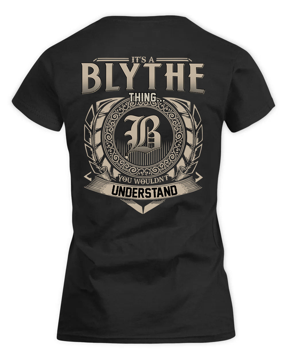 BLYTHE HH88-K2–Personalized Name Quote Apparel “It’s a/an NAME Thing You Wouldn’t Understand”