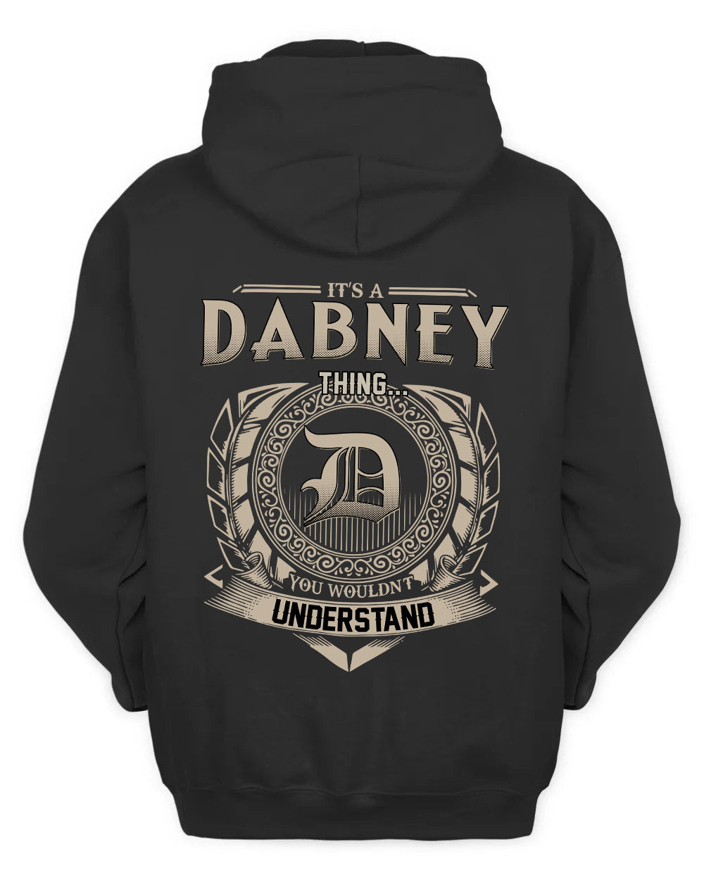 DABNEY HH88-K2–Personalized Name Quote Apparel “It’s a/an NAME Thing You Wouldn’t Understand”