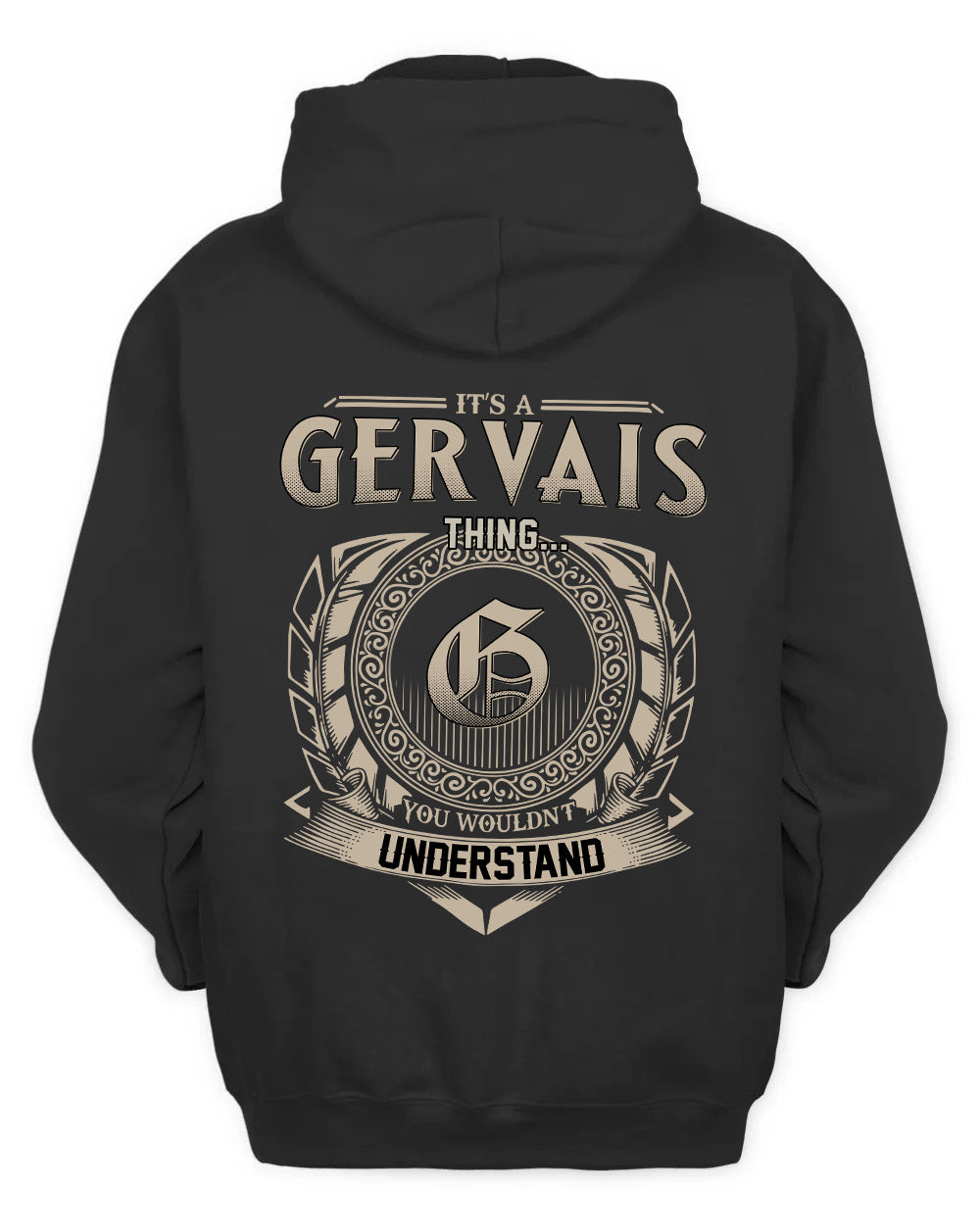 GERVAIS HH88-K2–Personalized Name Quote Apparel “It’s a/an NAME Thing You Wouldn’t Understand”