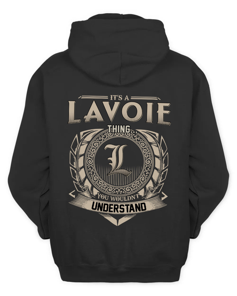 LAVOIE HH88-K2–Personalized Name Quote Apparel “It’s a/an NAME Thing You Wouldn’t Understand”