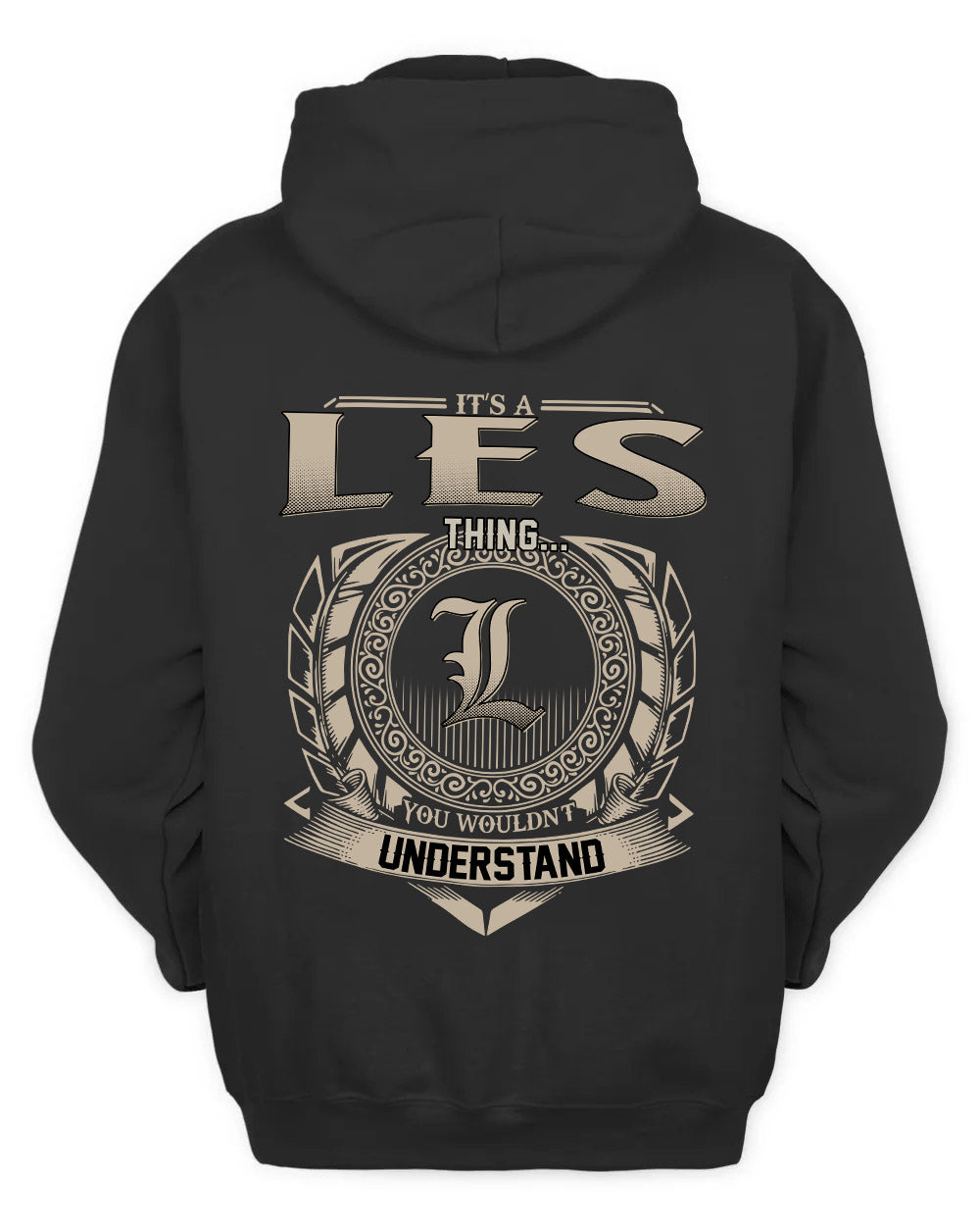 LES HH88-K2–Personalized Name Quote Apparel “It’s a/an NAME Thing You Wouldn’t Understand”