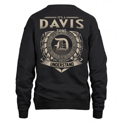 DAVIS HH88-K2–Personalized Name Quote Apparel “It’s an NAME Thing You Wouldn’t Understand”