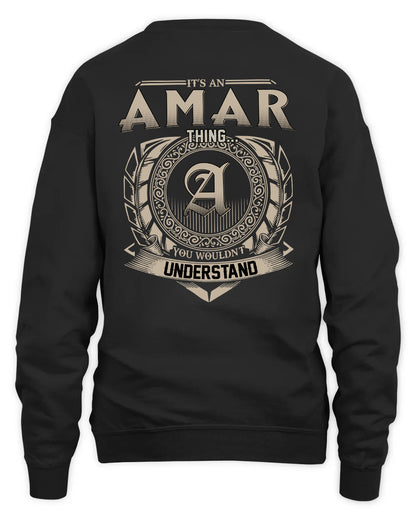 AMAR HH88-K2–Personalized Name Quote Apparel “It’s a/an NAME Thing You Wouldn’t Understand”