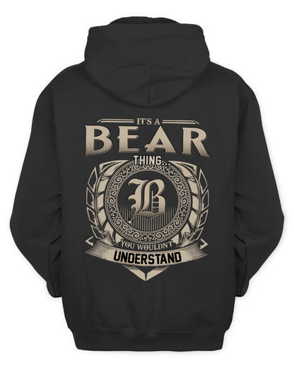 BEAR HH88-K2–Personalized Name Quote Apparel “It’s a/an NAME Thing You Wouldn’t Understand”
