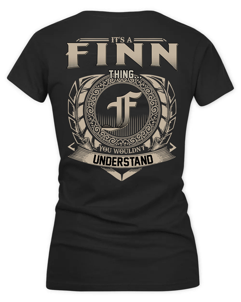 FINNEGAN HH88-K2–Personalized Name Quote Apparel “It’s a/an NAME Thing You Wouldn’t Understand”