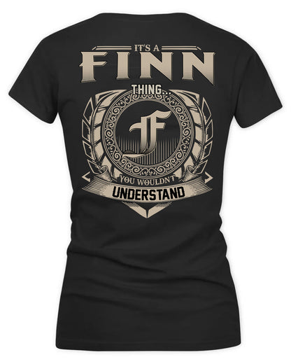 FINNEGAN HH88-K2–Personalized Name Quote Apparel “It’s a/an NAME Thing You Wouldn’t Understand”