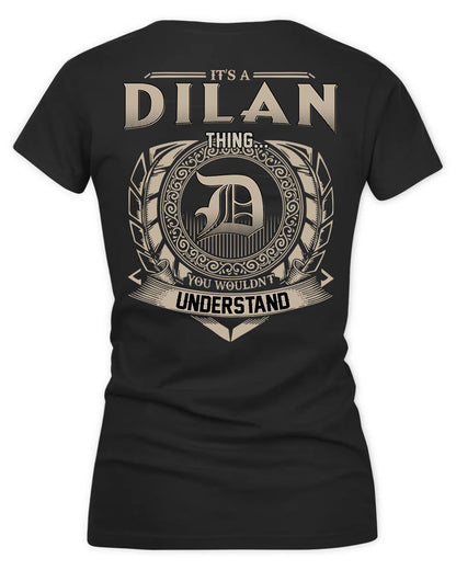 DILL HH88-K2–Personalized Name Quote Apparel “It’s a/an NAME Thing You Wouldn’t Understand”