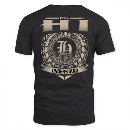 HI HH88-K2–Personalized Name Quote Apparel “It’s a/an NAME Thing You Wouldn’t Understand”