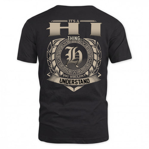 HI HH88-K2–Personalized Name Quote Apparel “It’s a/an NAME Thing You Wouldn’t Understand”