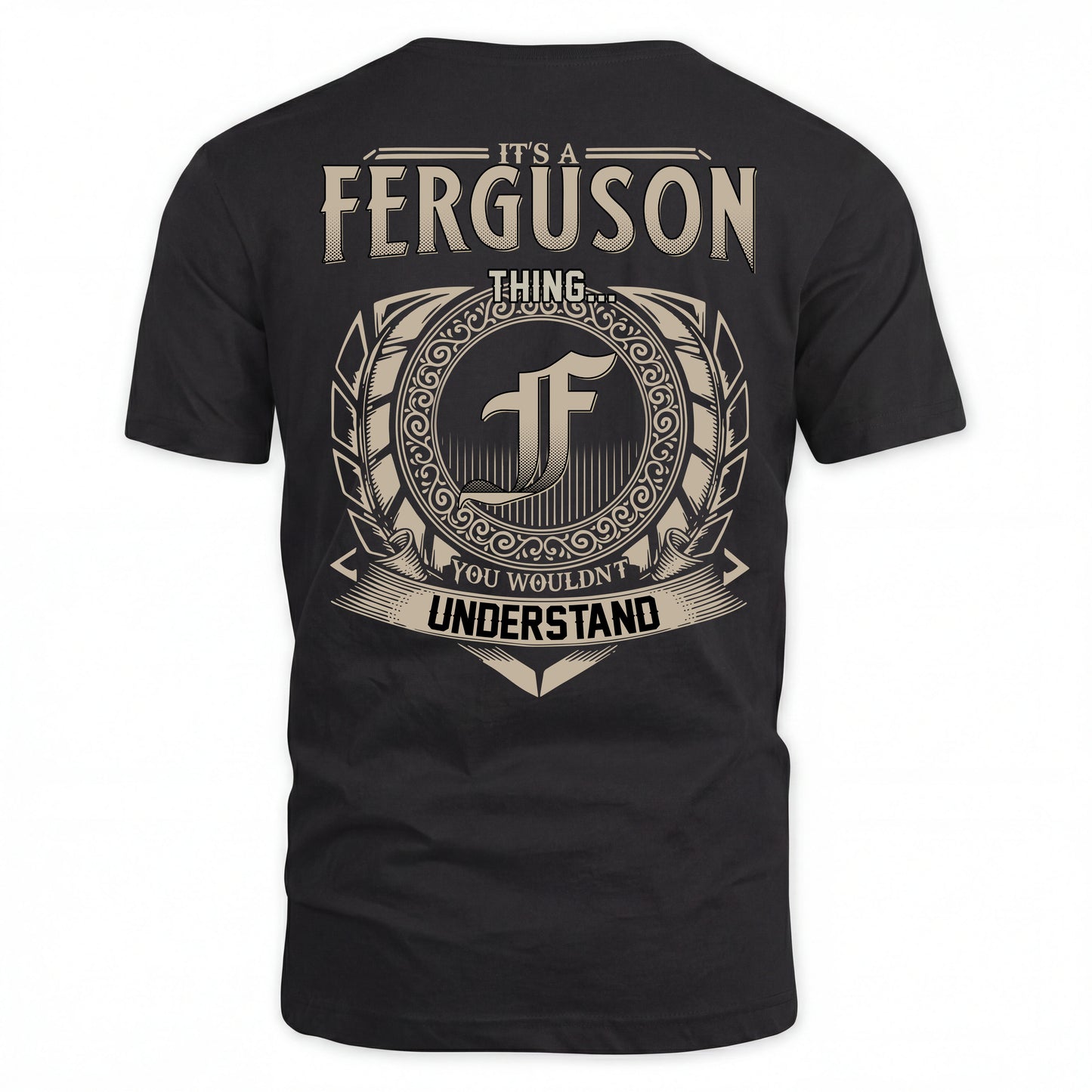 FERGUSON HH88-K2–Personalized Name Quote Apparel “It’s an NAME Thing You Wouldn’t Understand”